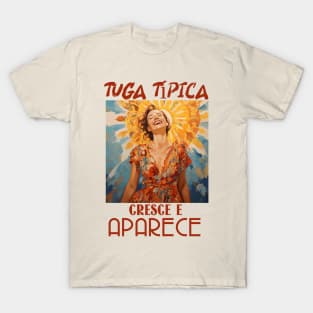 cresce e aparece, tuga típico, humor português, v2 T-Shirt